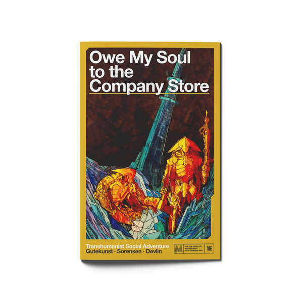 Mothership: Owe My Soul to the Company Store