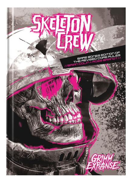 Grimm Expanse RPG: Skeleton Crew