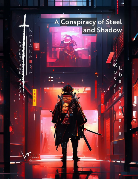 Katana-Ra RPG: A Conspiracy of Shadow and Steel