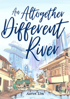 An Altogether Different River RPG