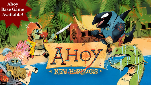 Ahoy - New Horizons! (Deposit) (Kickstarter)