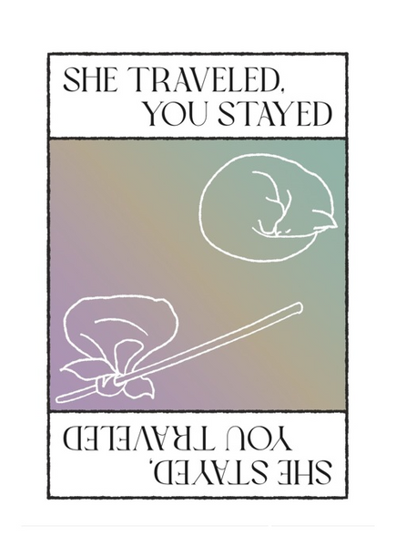 She Traveled, You Stayed / She Stayed, You Traveled RPG