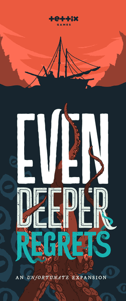 Even Deeper Regrets: An Unfortunate Fishing Game Expansion (Deposit) (Crowdfunded)