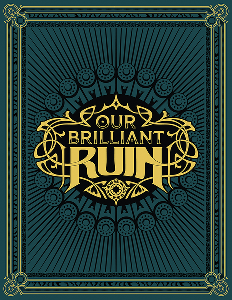 Our Brilliant Ruin RPG
