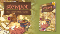 Stewpot RPG (Backerkit)